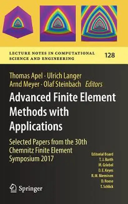 Advanced Finite Element Methods with Applications: Selected Papers from the 30th Chemnitz Finite Element Symposium 2017 by Thomas Apel
