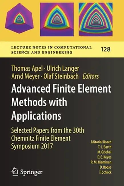 Advanced Finite Element Methods with Applications: Selected Papers from the 30th Chemnitz Finite Element Symposium 2017 by Thomas Apel