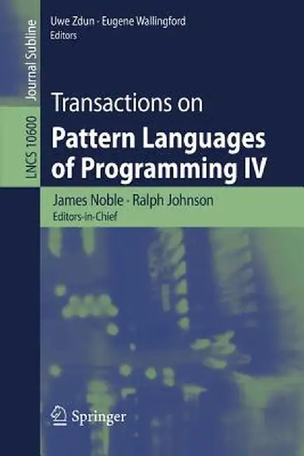 Transactions on Pattern Languages of Programming IV by James Noble