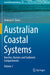 Australian Coastal Systems: Beaches, Barriers and Sediment Compartments by Andrew D. Short