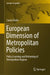 European Dimension of Metropolitan Policies: Policy Learning and Reframing of Metropolitan Regions by Carola Fricke