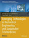 Emerging Technologies in Biomedical Engineering and Sustainable Telemedicine by Jihad Alja'am