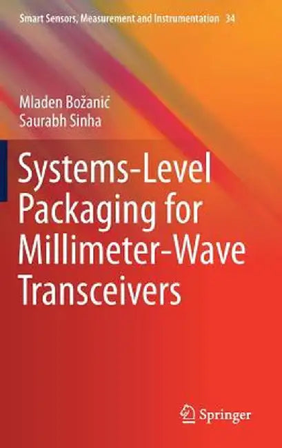 Systems-Level Packaging for Millimeter-Wave Transceivers by Mladen Bozanic