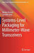 Systems-Level Packaging for Millimeter-Wave Transceivers by Mladen Bozanic