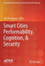 Smart Cities Performability, Cognition, & Security by Fadi Al-Turjman