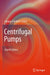 Centrifugal Pumps by Johann Friedrich Gülich