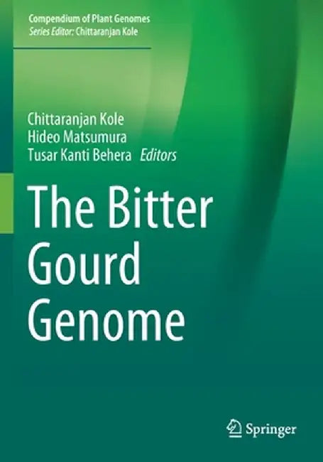 The Bitter Gourd Genome by Chittaranjan Kole