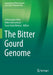The Bitter Gourd Genome by Chittaranjan Kole