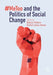 #metoo and the Politics of Social Change by Bianca Fileborn