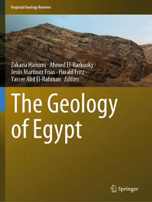 The Geology of Egypt by Zakaria Hamimi