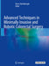 Advanced Techniques in Minimally Invasive and Robotic Colorectal Surgery by Ovunc Bardakcioglu