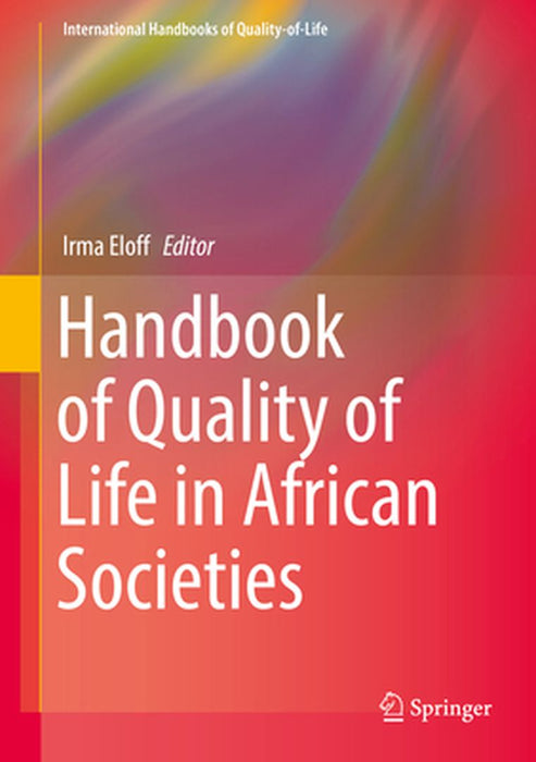 Handbook of Quality of Life in African Societies by Irma Eloff
