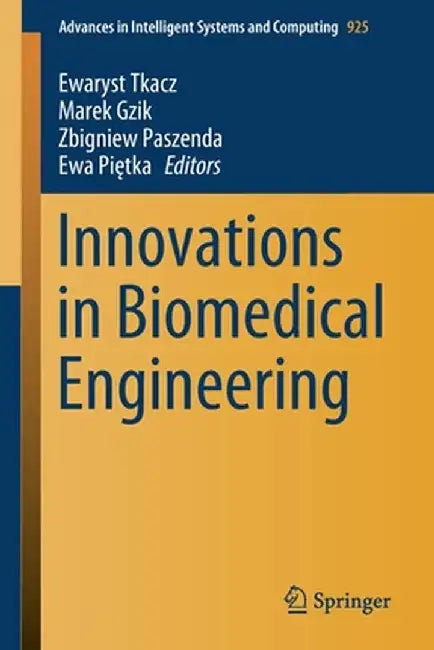 Innovations in Biomedical Engineering by Ewaryst Tkacz