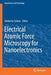Electrical Atomic Force Microscopy for Nanoelectronics by Umberto Celano