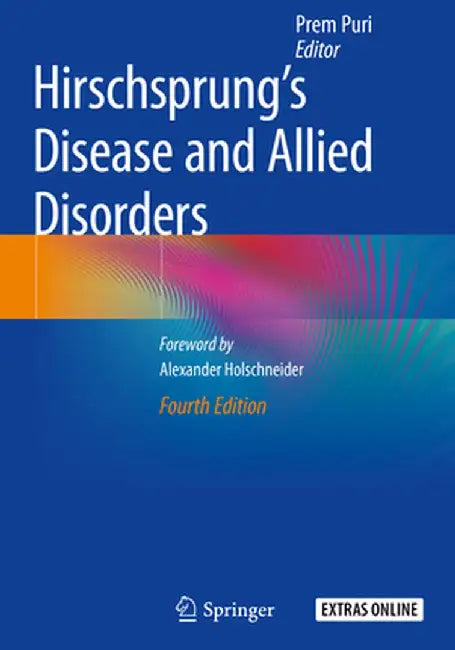 Hirschsprung's Disease and Allied Disorders by Prem Puri