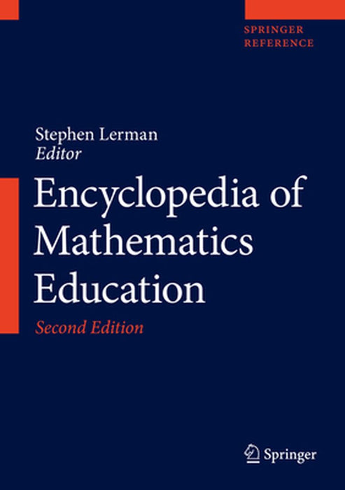 Encyclopedia of Mathematics Education by Stephen Lerman