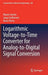 Logarithmic Voltage-To-Time Converter for Analog-To-Digital Signal Conversion by Mauro Santos