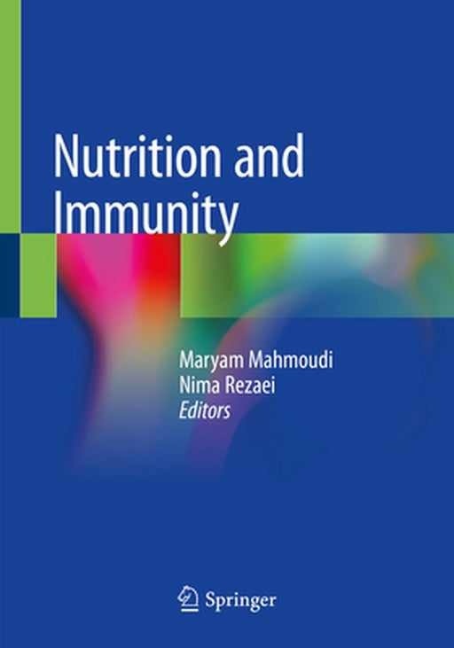 Nutrition and Immunity by Maryam Mahmoudi