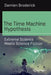 The Time Machine Hypothesis: Extreme Science Meets Science Fiction by Damien Broderick