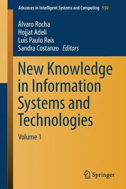 New Knowledge in Information Systems and Technologies: Volume 1 by Álvaro Rocha