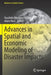 Advances in Spatial and Economic Modeling of Disaster Impacts by Yasuhide Okuyama