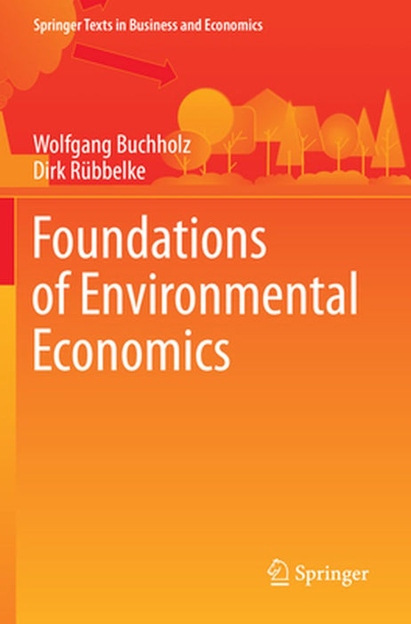 Foundations of Environmental Economics by Wolfgang Buchholz