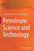 Petroleum Science and Technology by Chang Samuel Hsu
