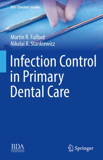 Infection Control in Primary Dental Care by Martin R. Fulford