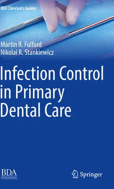 Infection Control in Primary Dental Care by Martin R. Fulford