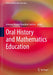 Oral History and Mathematics Education by Antonio Vicente Marafioti Garnica