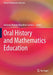 Oral History and Mathematics Education by Antonio Vicente Marafioti Garnica