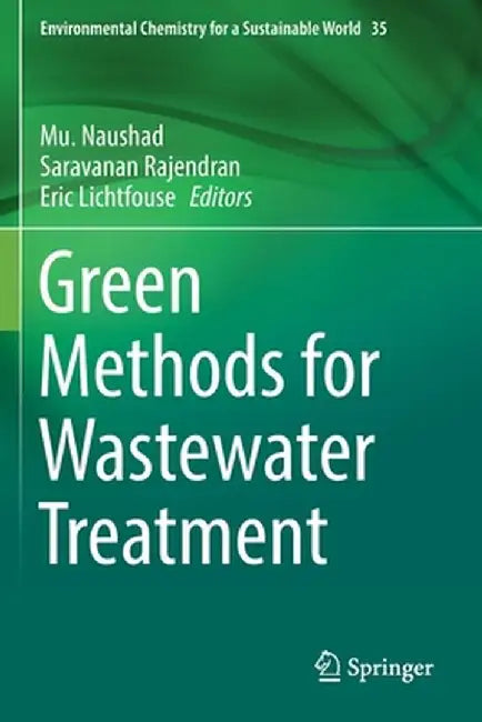 Green Methods for Wastewater Treatment by Mu Naushad