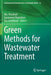Green Methods for Wastewater Treatment by Mu Naushad