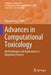 Advances in Computational Toxicology: Methodologies and Applications in Regulatory Science by Huixiao Hong