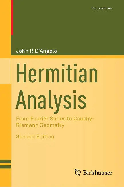 Hermitian Analysis by John P. D'Angelo