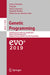 Genetic Programming: 22nd European Conference, Eurogp 2019, Held as Part of Evostar 2019, Leipzig, Germany, April 24-26, 2019, Proceedings by Lukas Sekanina