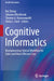 Cognitive Informatics: Reengineering Clinical Workflow for Safer and More Efficient Care by Kai Zheng