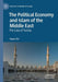 The Political Economy and Islam of the Middle East: The Case of Tunisia by Hayat Alvi