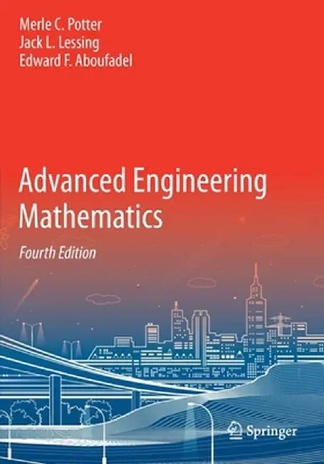 Advanced Engineering Mathematics by Merle C. Potter