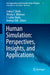 Human Simulation: Perspectives, Insights, and Applications by Saikou Y. Diallo