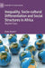 Inequality, Socio-Cultural Differentiation and Social Structures in Africa: Beyond Class by Dieter Neubert