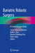Bariatric Robotic Surgery: A Comprehensive Guide by Carlos Eduardo Domene