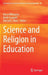 Science and Religion in Education by Berry Billingsley