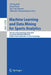 Machine Learning and Data Mining for Sports Analytics: 5th International Workshop, Mlsa 2018, Co-Located with Ecml/Pkdd 2018, Dublin, Ireland, Septemb by Ulf Brefeld