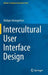 Intercultural User Interface Design by Rüdiger Heimgärtner