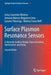 Surface Plasmon Resonance Sensors: A Materials Guide to Design, Characterization, Optimization, and Usage by Leiva Casemiro Oliveira