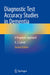 Diagnostic Test Accuracy Studies in Dementia: A Pragmatic Approach by Andrew Larner