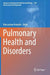 Pulmonary Health and Disorders by Mieczyslaw Pokorski