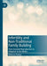 Infertility and Non-Traditional Family Building: From Assisted Reproduction to Adoption in the Media by Rebecca Feasey
