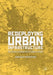 Redeploying Urban Infrastructure: The Politics of Urban Socio-Technical Futures by Jonathan Rutherford